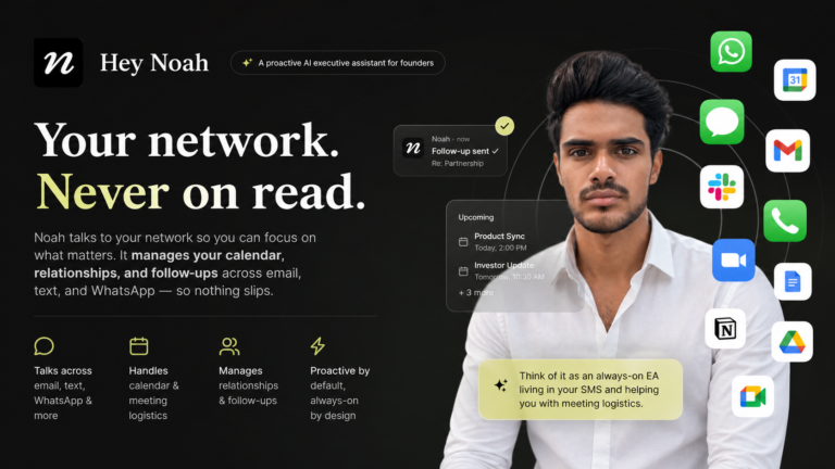 Hey Noah: An AI Executive Assistant Built Around Founder Follow-Ups